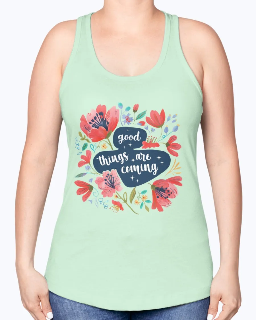 Good things coming - Ladies Racerback Tank