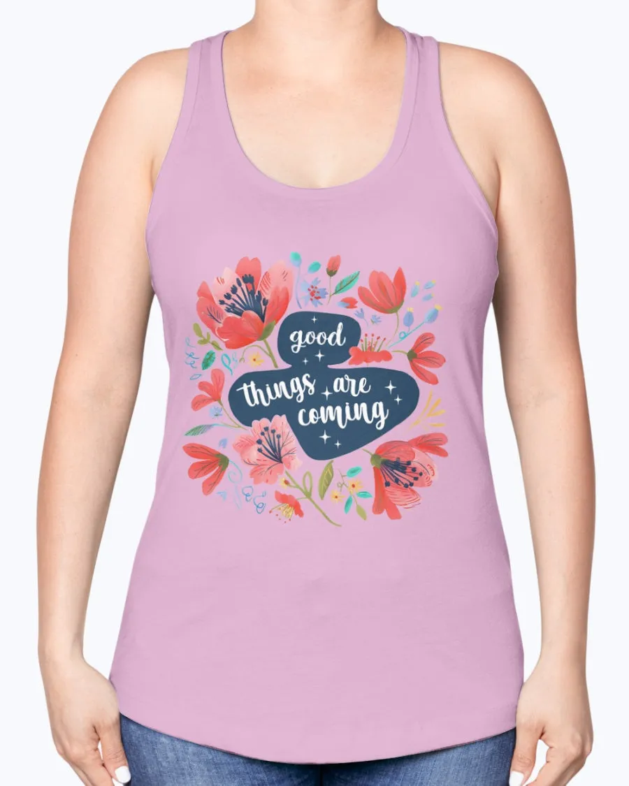 Good things coming - Ladies Racerback Tank