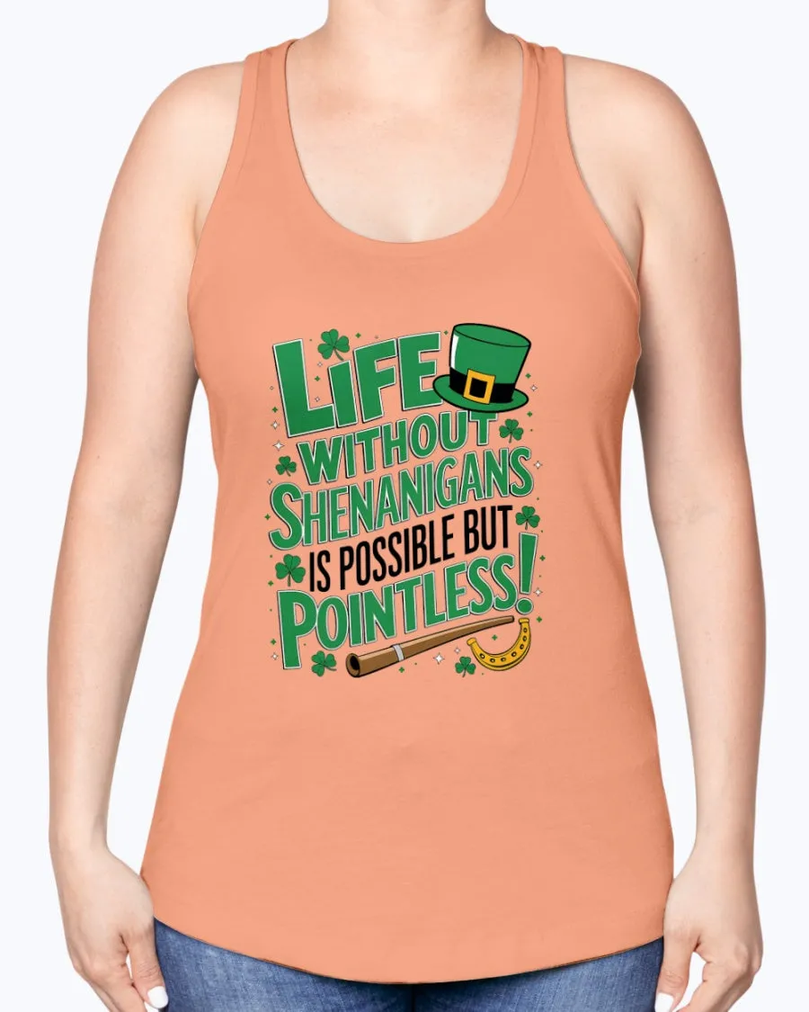 Life Shenanigans - Ladies Racerback Tank